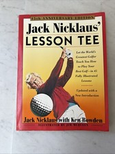 Jack Nicklaus' Lesson Tee : Let the World's Greatest Golfer Teach