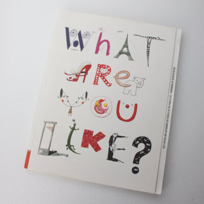 What Are You Like?: Self Revealing Artworks book by People in the Public