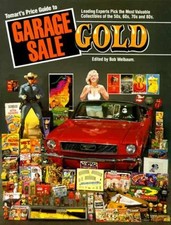 Tomart's Price Guide to Garage Sale Gold - Paperback, by Bob Welbaum - Very Good