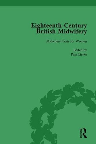 Eighteenth-Century British Midwifery, Part I vol 4 - 9781138752764