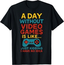 Funny Gamer Saying Graphic Video Gaming Fans Unisex T-Shirt