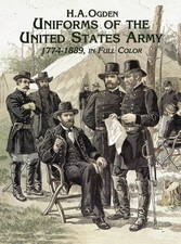UNIFORMS OF THE UNITED STATES ARMY, 1774-1889, IN FULL By H. A. Ogden **Mint**