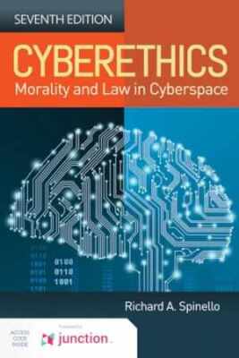 Cyberethics: Morality and Law in - Paperback, by Spinello Richard A. - New h