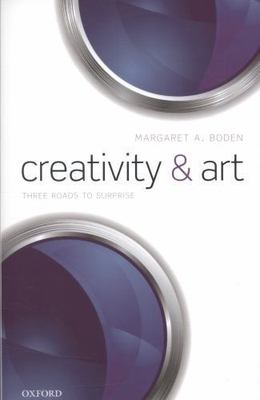 Creativity and Art: Three Roads to Surprise