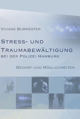 Stress und Traumabewältigung bei der Polizei Hamburg | Viviane Burmester | 2024