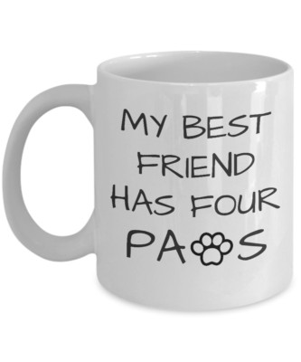 My Best Friend Has Four Paws Coffee & Tea Gift Mug