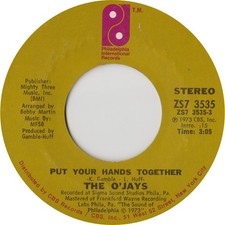 The O'Jays - Put Your Hands Together / You Got Your Hooks In Me (7") (Near Mint 