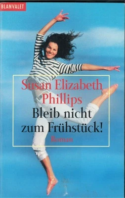 Phillips, Susan Elizabeth: Bleib nicht zum Frühstück - 1997 -dt. Ausgabe v. 2002 - Bild 1 von 2