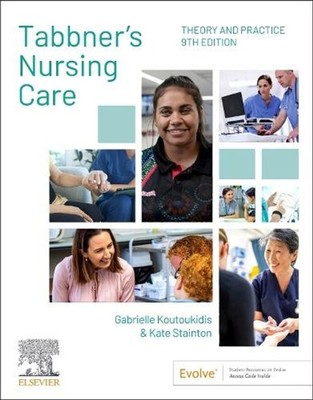 Tabbner's Nursing Care 2 Vol Set: Theory and Practice 9th Edition by Gabrielle K