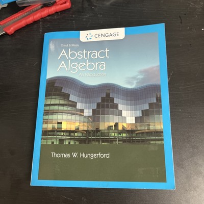 Abstract Algebra : An Introduction by Thomas W. Hungerford (2020, Trade...