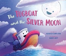 The Tugboat and the Silver Moon, Kersten Hamilton,