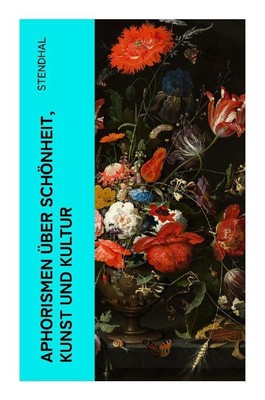 Aphorismen über Schönheit, Kunst und Kultur | Stendhal | Deutsch | Taschenbuch