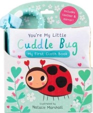 Nicola Edwards You're My Little Cuddle Bug: My First Cloth Book (Bath Book)