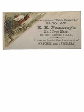 Victorian Trade Card $1 Watch Cleaning EE POMEROY 2 Frye Bl Under Music Hall B71