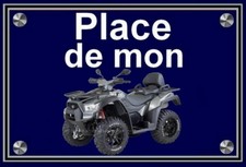 plaque " PLACE DE MON QUAD KYMCO 700 i MXU EPS  " 