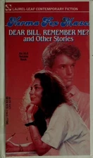 Dear Bill, Remember Me? : And Other Stories Norma Fox Mazer