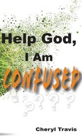 Cheryl Travis | Help God, I Am Confused | Buch | Englisch (2021) | Help God