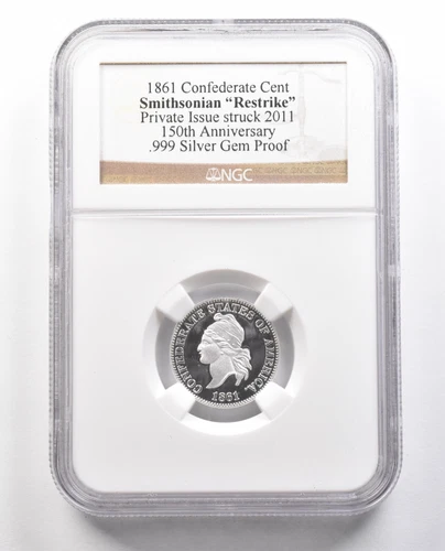 1861 Confederate Cent Smithsonian 2011 150th Anniversary Silver Proof NGC *4388