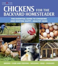 Chickens for the Backyard Homesteader (Gardening) - Paperback - VERY GOOD