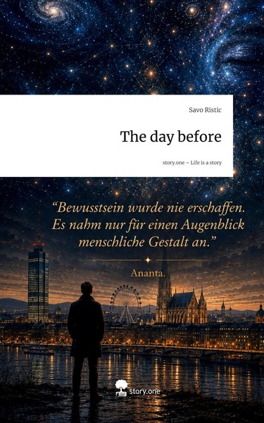 Savo Ristic | The Day Before. Life Is A Story - Story.One | Buch | Deutsch-image