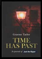 Time Has Past In Pursuit Of Jack The Ripper Graeme Taylor Taschenbuch Englisch