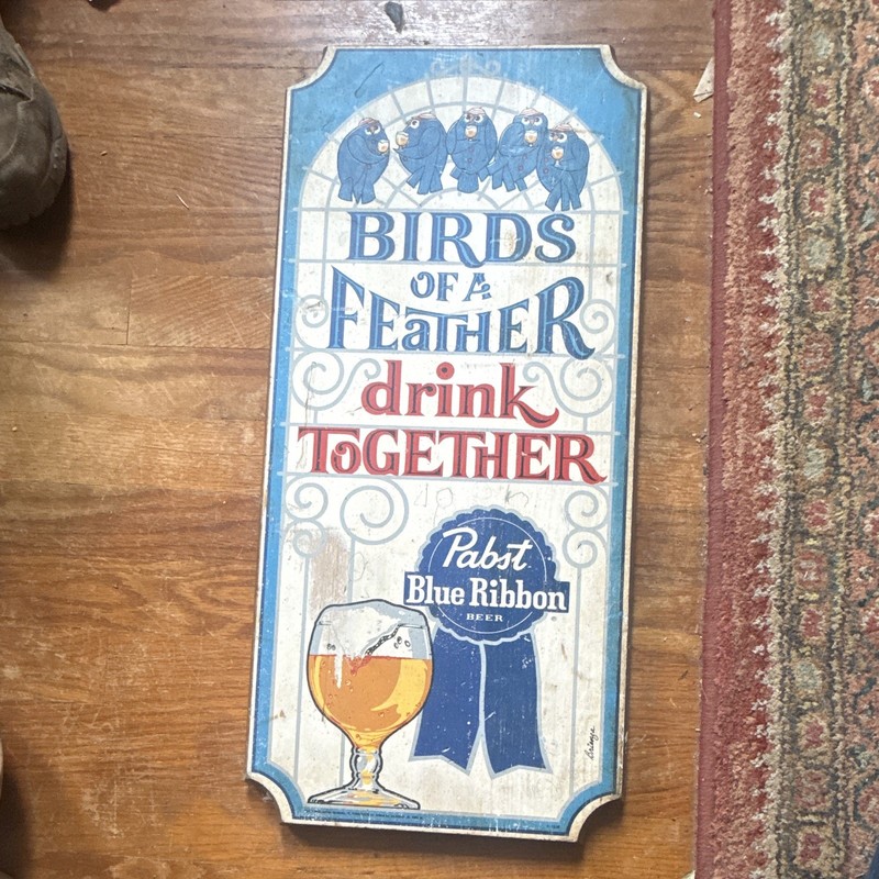 Pabst Blue Ribbon "Birds of a Feather Drink Together" Breweriana Sign