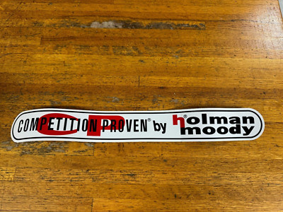 HOLMAN MOODY COMPETITION PROVEN VINTAGE RACING NASCAR FORD PERFORMANCE DECAL 18''
