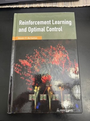 REINFORCEMENT LEARNING AND OPTIMAL CONTROL By Dimitri Bertsekas - Hardcover