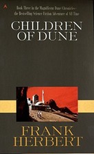 CHILDREN OF DUNE (DUNE CHRONICLES, BOOK THREE) By Frank Herbert **Excellent**