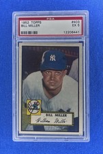 1952 Topps Baseball #403 Bill Miller PSA 5** High Number**