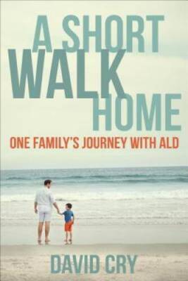 A Short Walk Home: With Love All Things Are Possible - Paperback - GOOD