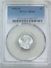 1943-D Lincoln Steel Cent PCGS MS66 Frosty Just Graded PQ New Holder #C294Z