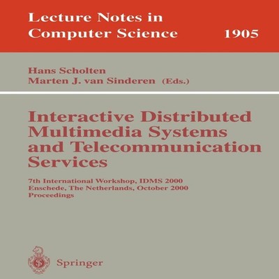 Interactive Distributed Multimedia Systems and Telecommunication