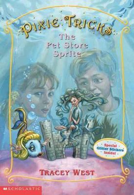 The Pet-Store Sprite (Turtleback School & Library Binding Edition)