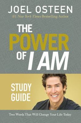 Power of I Am Study Guide : Two Words That Will Change Your Life Today by...