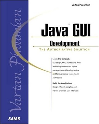 JAVA GUI DEVELOPMENT (SAMS PROFESSIONAL) By Vartan Piroumian