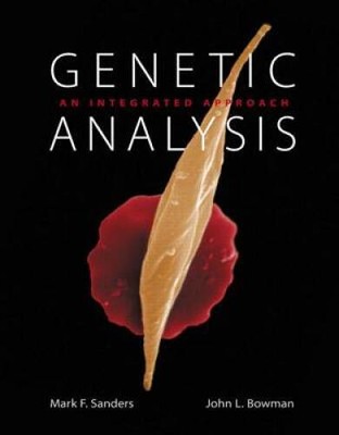 Genetic Analysis: An Integrated Approach - Hardcover By Sanders, Mark F. - GOOD