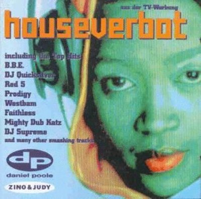 Houseverbot (1997) BBE, Red 5, Dj Quicksilver, Westbam, Taucher, Prodig.. [2 CD]