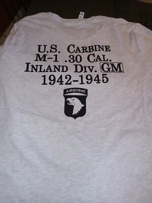 M1 CARBINE COMMEMORATIVE TEE SHIRTS INLAND GM WINCHESTER.ROCK OLA. AR15 5.56MM