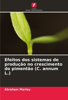 Abraham Martey | Efeitos Dos Sistemas De ProduçãO No Crescimento Do PimentãO...