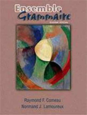 Ensemble Text: Grammaire - Paperback, by Raymond F. Comeau - Very Good