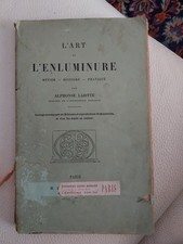 L'art de l'enluminure- Métier, histoire, pratique - Labitte Alphonse -