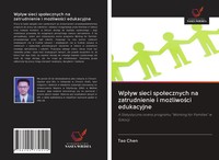 Tao Chen | Wp¿Yw Sieci Spo¿Ecznych Na Zatrudnienie I Mo¿Liwo¿Ci Edukacyjne