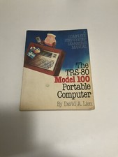 The TRS80 Model 100 Portable Computer David Lien A Complete Step-By-Step Manual