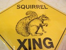 SQUIRREL XING Aluminum Novelty Amber Sign 17"X 17" DIAGONAL SIGN  CROSSING 