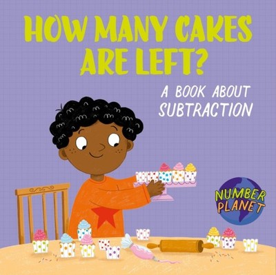 NUMBER PLANET HOW MANY CAKES ARE LEFT by LOUISE SPILSBURY Hardback Self Help