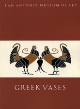 GREEK VASES IN THE SAN ANTONIO MUSUEM OF ART By H. Alan Shapiro & Carlos A.