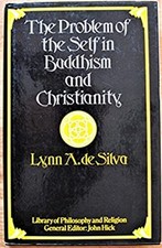 The Problem of the Self in Buddhism and Christianity Hardcover Ly