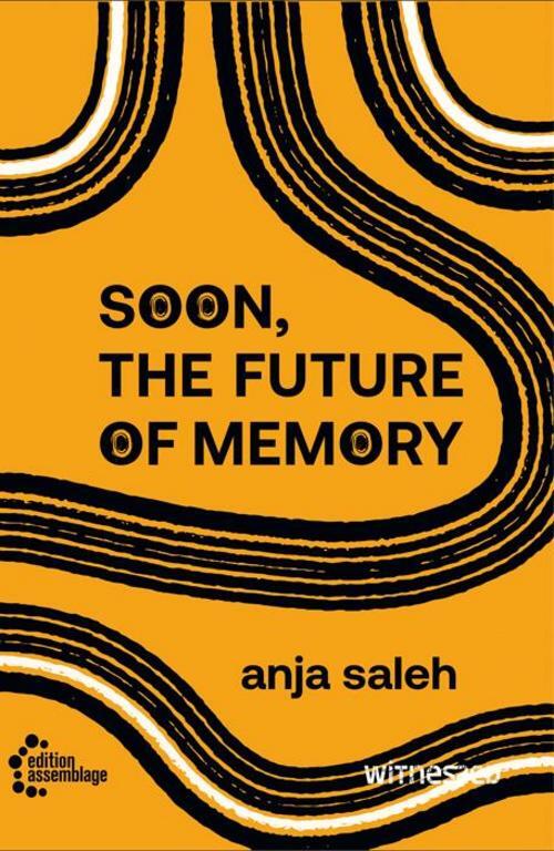 Soon, The Future Of Memory, Anja Saleh