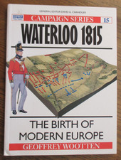 Osprey Campaign 15 - Waterloo 1815 by Geoffrey Wootten (PB 1992)